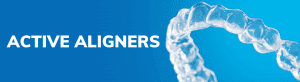 clear braces, invisible braces, orthodontist, ACTIVE ALIGNERS